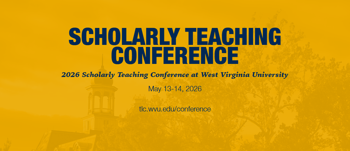 2026 Scholarly Teaching Conference at West Virginia University