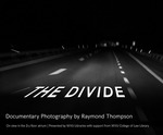 "The Divide" Title Exhibit Poster by Raymond Thompson