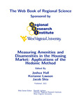 Measuring Amenities and Disamenities in the Housing Market: Applications of the Hedonic Method by Joshua Hall, Kerianne Lawson, and Jacob Shia